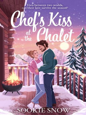 cover image of Chef's Kiss at the Chalet